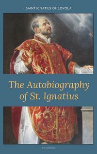 Produktbild: The Autobiography of St. Ignatius