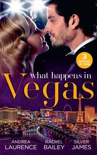 Produktbild: What Happens In Vegas: Thirty Days to Win His Wife (Brides and Belles) / His 24-Hour Wife / Convenient Cowgirl Bride