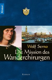 Bild vom Artikel Die Mission des Wanderchirurgen vom Autor Wolf Serno
