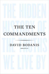 Produktbild: The Ten Commandments: The Hidden History of the Truths We Live by