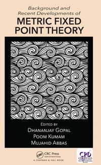 Produktbild: Background and Recent Developments of Metric Fixed Point Theory