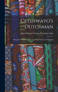 Produktbild: Cetshwayo's Dutchman