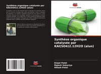 Produktbild: Synth&egrave;se organique catalys&eacute;e par KAl(SO4)2.12H2O (alun)