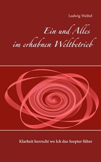 Produktbild: Ein und Alles im erhabnen Weltbetrieb