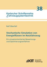 Produktbild: Stochastische Simulation von Energiefl&uuml;ssen im Nutzfahrzeug Ein einsatzorientiertes Bewertungs- und Optimierungsverfahren