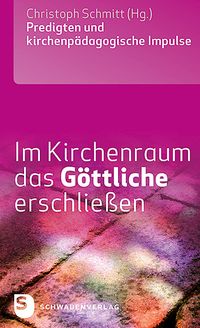 Produktbild: Im Kirchenraum das G&ouml;ttliche erschlie&szlig;en