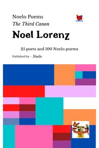 Bild vom Artikel Noelo Poems: The Third Canon vom Autor Noel Lorenz