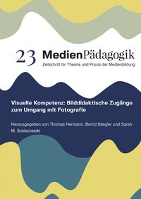 Produktbild: Visuelle Kompetenz: Bilddidaktische Zug&auml;nge zum Umgang mit Fotografie
