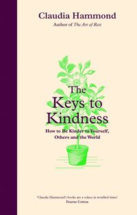 Bild vom Artikel The Keys to Kindness vom Autor Claudia Hammond