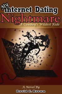 Produktbild: My Internet Dating Nightmare - a Cowboy's Wildest Ride!
