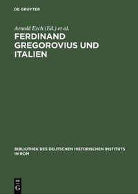 Produktbild: Ferdinand Gregorovius und Italien