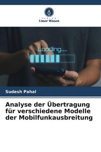Produktbild: Analyse der &Uuml;bertragung f&uuml;r verschiedene Modelle der Mobilfunkausbreitung