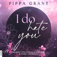 Produktbild: I Do Hate You - Three BFFs and a Wedding, Teil 1
