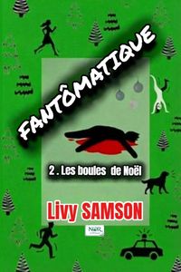 Produktbild: FANT&Ocirc;MATIQUE 2 Les Boules de No&euml;l