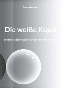 Produktbild: Die wei&szlig;e Kugel