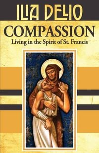 Produktbild: Compassion: Living in the Spirit of St.Francis