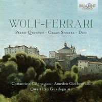 Produktbild: Wolf-Ferrari:Piano Quintet,Cello Sonata,Duo