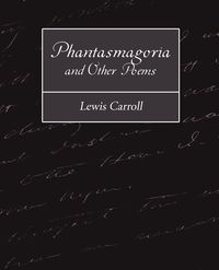 Produktbild: Phantasmagoria and Other Poems