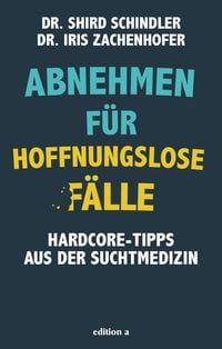Produktbild: Abnehmen f&uuml;r hoffnungslose F&auml;lle