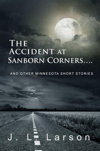Produktbild: The Accident at Sanborn Corners....