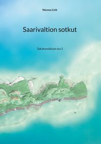 Produktbild: Saarivaltion sotkut