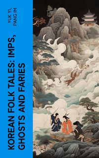 Produktbild: Korean Folk Tales: Imps, Ghosts and Faries