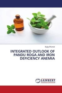 Produktbild: Integrated Outlook Of Pandu Roga and Iron Deficiency Anemia