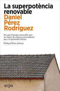 Produktbild: La superpot&egrave;ncia renovable