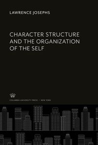 Produktbild: Character Structure and the Organization of the Self