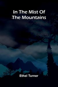 Produktbild: In The Mist Of The Mountains
