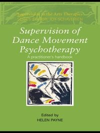 Produktbild: Supervision of Dance Movement Psychotherapy
