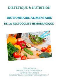 Produktbild: Dictionnaire alimentaire de rectocolite h&eacute;morragique