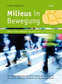 Produktbild: Wippermann, C: Milieus in Bewegung - Werte, Sinn Religion un