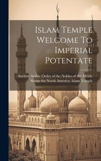Produktbild: Islam Temple Welcome To Imperial Potentate