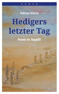 Produktbild: Hedigers letzter Tag