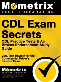 Bild vom Artikel CDL Exam Secrets - CDL Practice Tests & Air Brakes Endorsement Study Guide: CDL Test Review for the Commercial Driver's License Exam vom Autor 