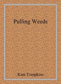 Produktbild: Pulling Weeds (Off the Beaten Path, #4)