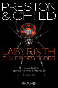 Labyrinth - Elixier des Todes  / Agent Pendergast Bd.14