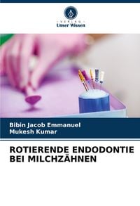 Produktbild: Rotierende Endodontie bei Milchz&auml;hnen