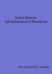 Produktbild: Siebel Remote Administration 8 Blackbook