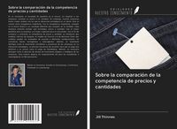 Produktbild: Sobre la comparaci&oacute;n de la competencia de precios y cantidades