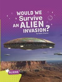 Produktbild: Would We Survive an Alien Invasion?