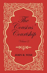 Produktbild: The Cousins' Courtship - Volume II