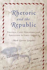 Produktbild: Rhetoric and the Republic
