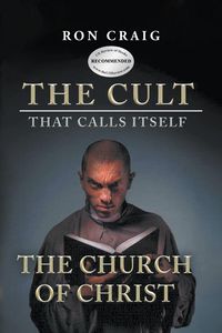 Produktbild: The Cult That Calls Itself The Church of Christ