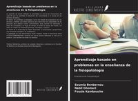 Produktbild: Aprendizaje basado en problemas en la ense&ntilde;anza de la fisiopatolog&iacute;a