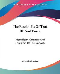 Produktbild: The Blackhalls Of That Ilk And Barra