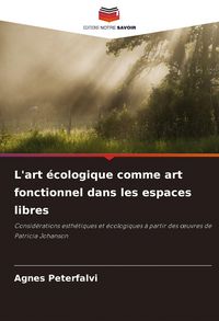Produktbild: L'art &eacute;cologique comme art fonctionnel dans les espaces libres