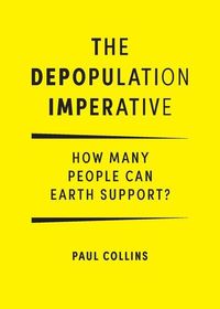 Produktbild: The Depopulation Imperative: How Many People Can Earth Support