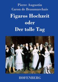Produktbild: Figaros Hochzeit oder Der tolle Tag